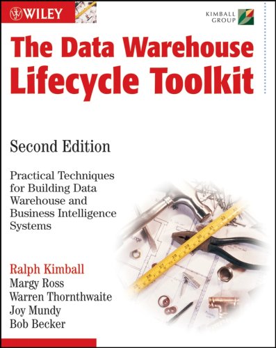 The Data Warehouse Lifecycle Toolkit