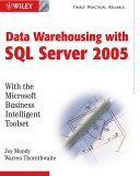 Data Warehousing with SQL Server 2005